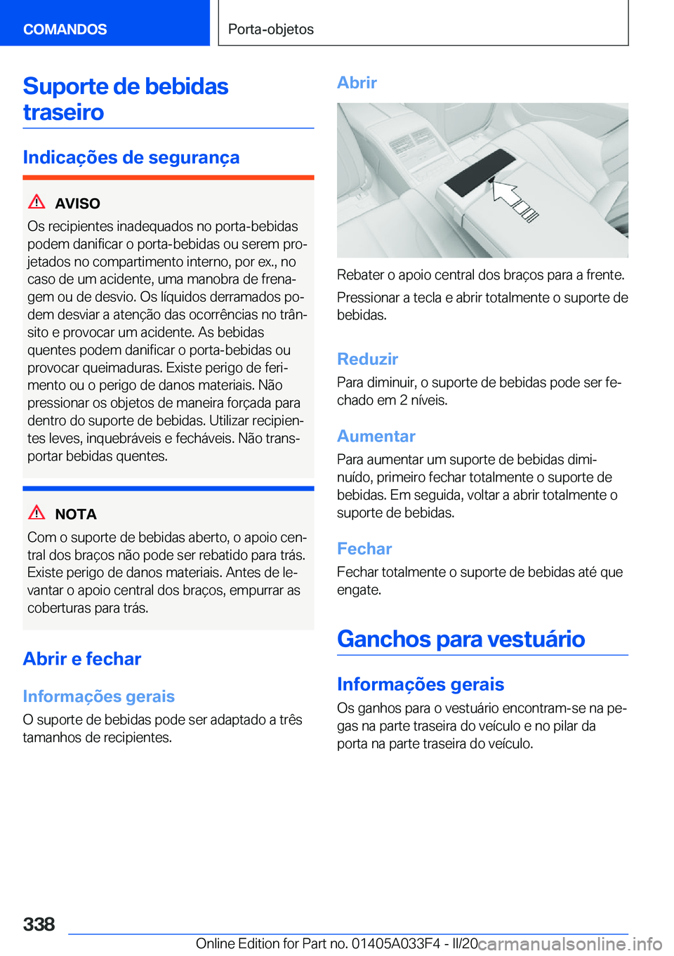 BMW X5 M 2020  Manual do condutor (in Portuguese) �S�u�p�o�r�t�e��d�e��b�e�b�i�d�a�s�t�r�a�s�e�i�r�o
�I�n�d�i�c�a�