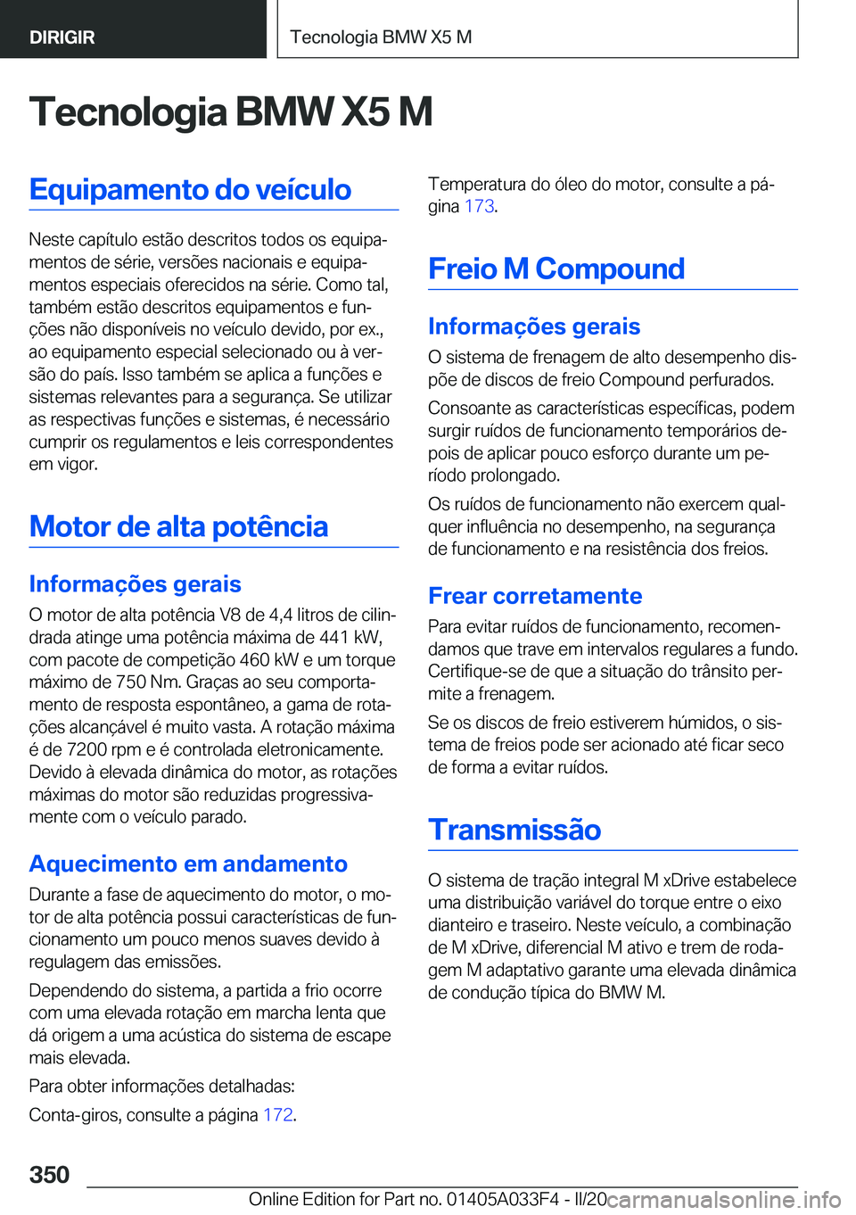 BMW X5 M 2020  Manual do condutor (in Portuguese) �T�e�c�n�o�l�o�g�i�a��B�M�W��X�5��M�E�q�u�i�p�a�m�e�n�t�o��d�o��v�e�