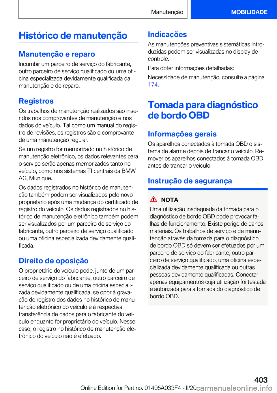 BMW X5 M 2020  Manual do condutor (in Portuguese) �H�i�s�t�ó�r�i�c�o��d�e��m�a�n�u�t�e�n�