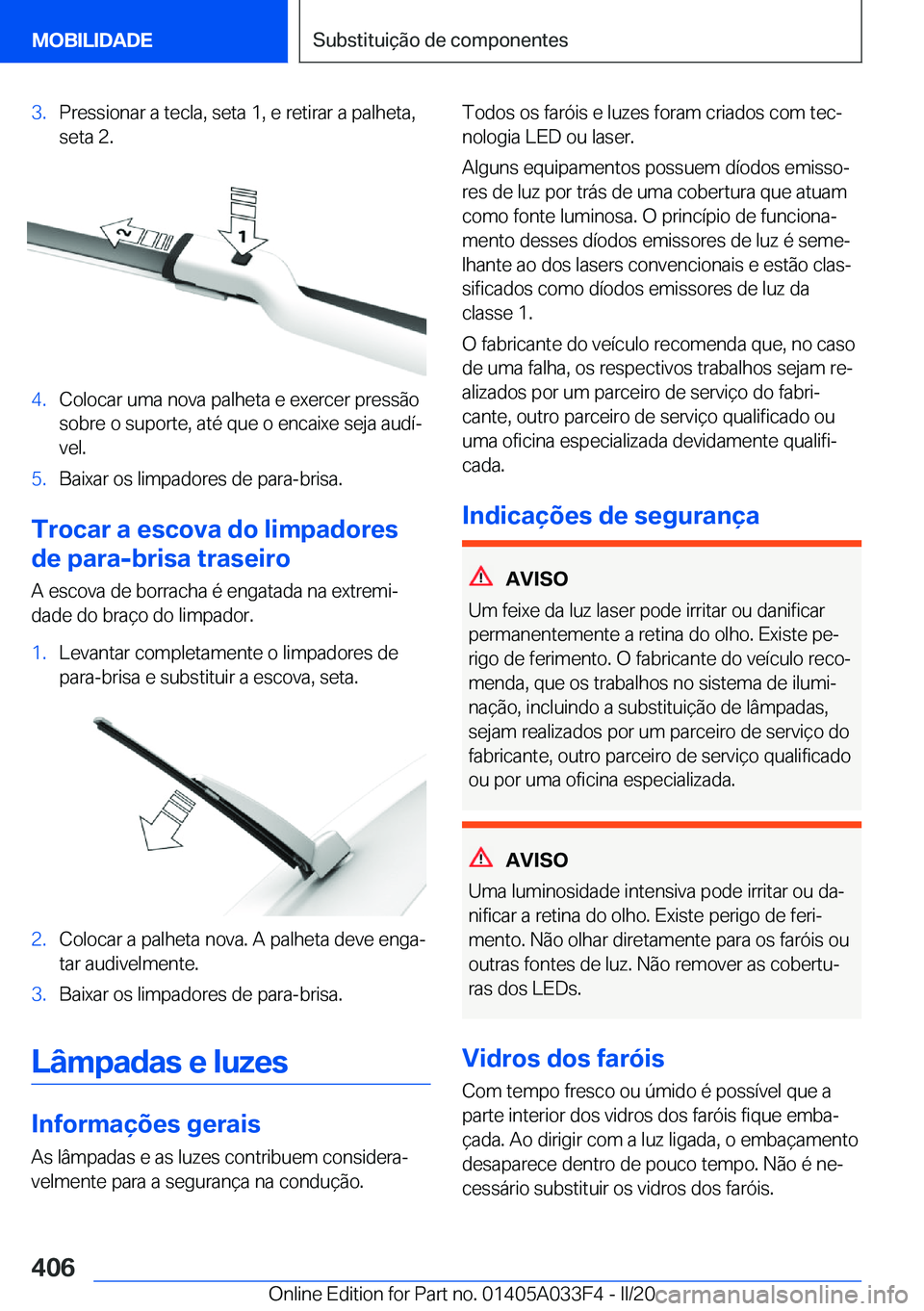 BMW X5 M 2020  Manual do condutor (in Portuguese) �3�.�P�r�e�s�s�i�o�n�a�r��a��t�e�c�l�a�,��s�e�t�a��1�,��e��r�e�t�i�r�a�r��a��p�a�l�h�e�t�a�,
�s�e�t�a��2�.�4�.�C�o�l�o�c�a�r��u�m�a��n�o�v�a��p�a�l�h�e�t�a��e��e�x�e�r�c�e�r��p�r�e�s�s�