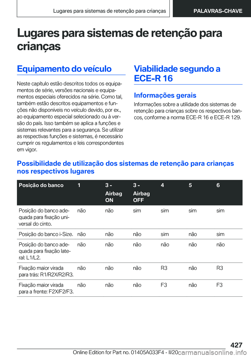 BMW X5 M 2020  Manual do condutor (in Portuguese) �L�u�g�a�r�e�s��p�a�r�a��s�i�s�t�e�m�a�s��d�e��r�e�t�e�n�