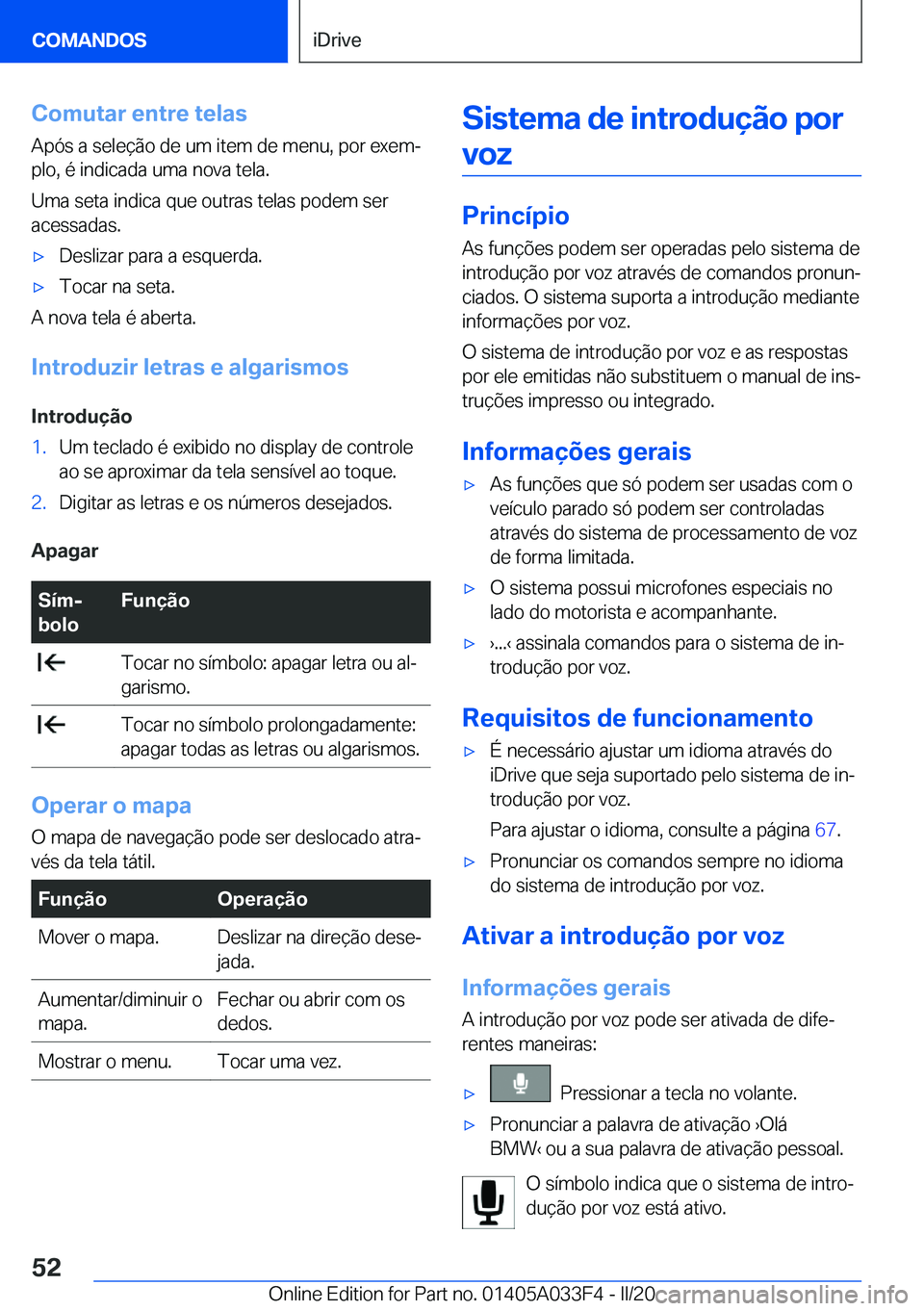 BMW X5 M 2020  Manual do condutor (in Portuguese) �C�o�m�u�t�a�r��e�n�t�r�e��t�e�l�a�s
�A�p�ó�s��a��s�e�l�e�