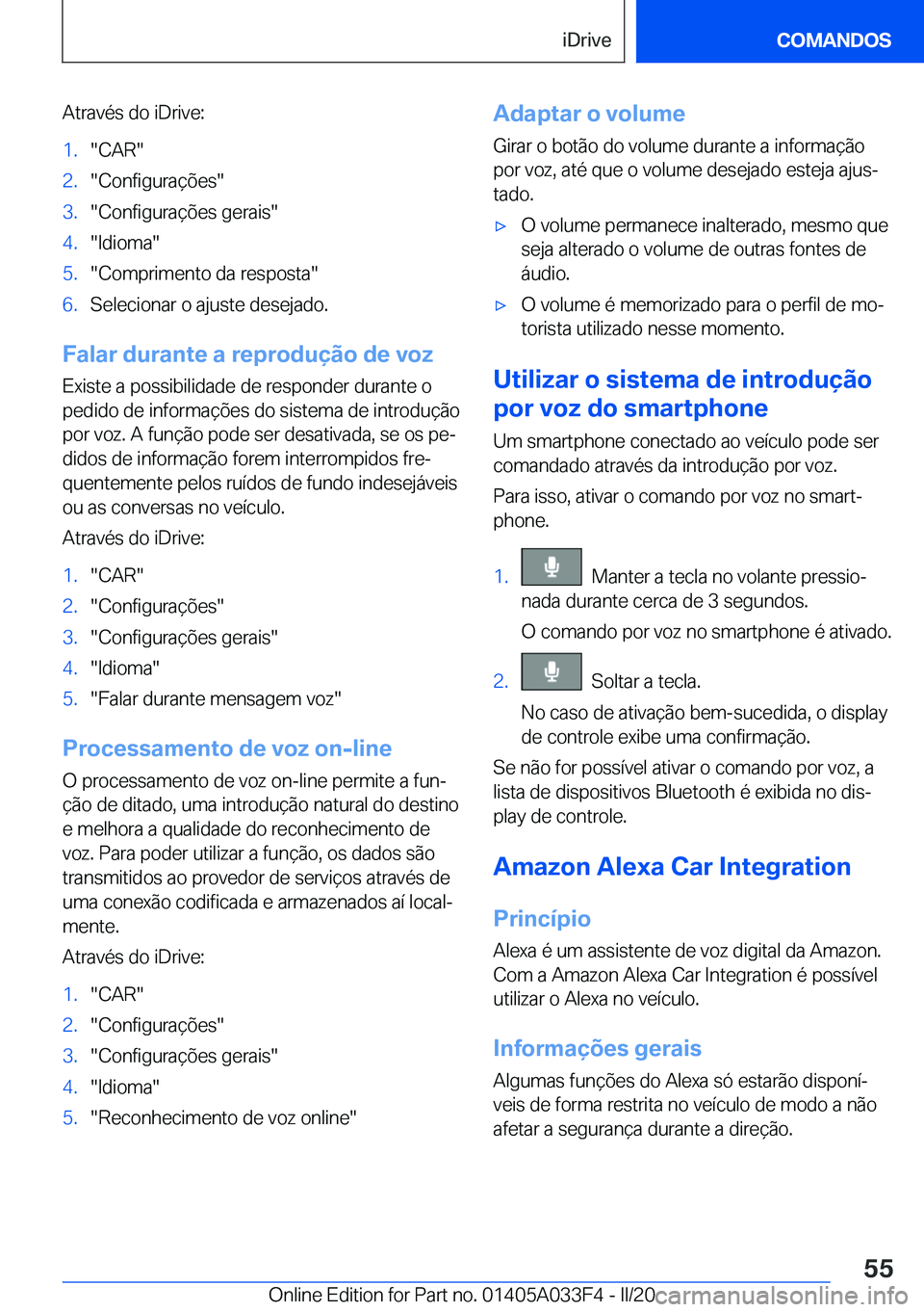 BMW X5 M 2020  Manual do condutor (in Portuguese) �A�t�r�a�v�é�s��d�o��i�D�r�i�v�e�:�1�.��C�A�R��2�.��C�o�n�f�i�g�u�r�a�