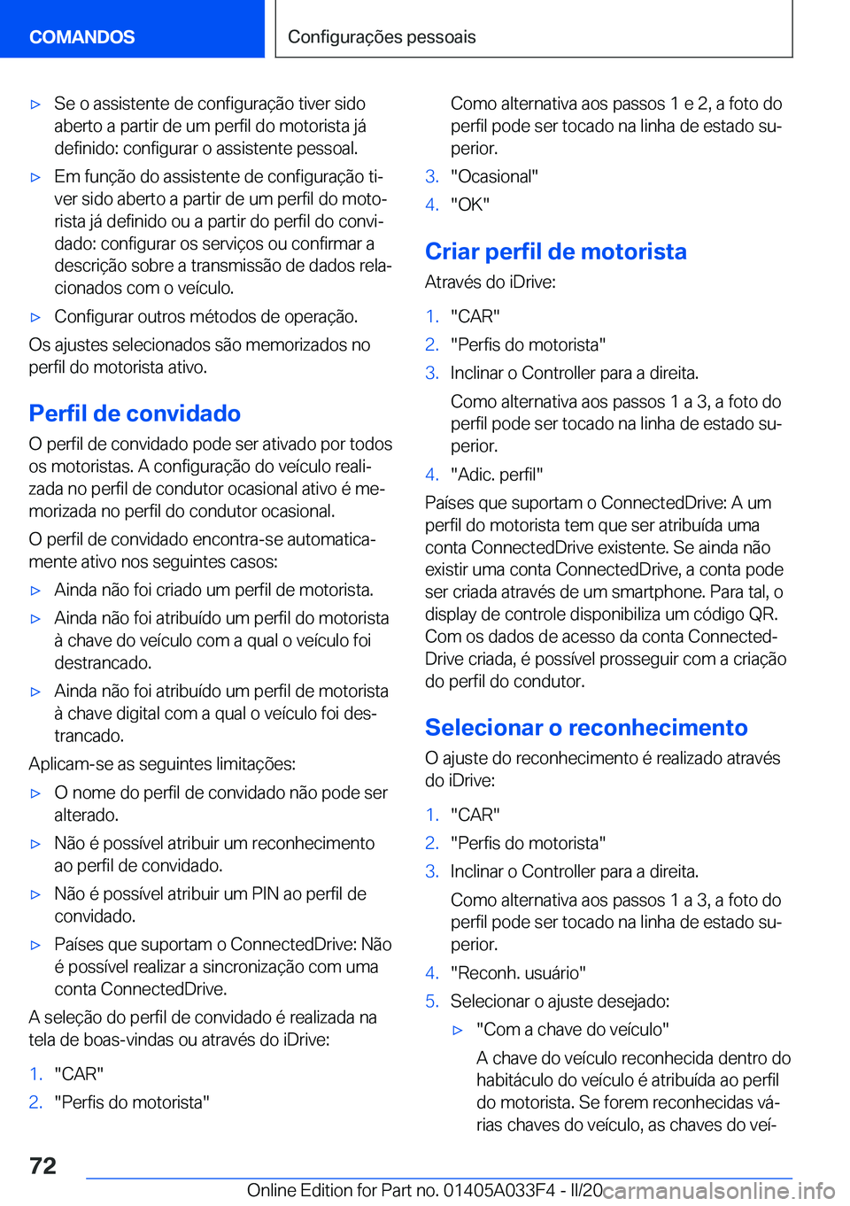 BMW X5 M 2020  Manual do condutor (in Portuguese) 'x�S�e��o��a�s�s�i�s�t�e�n�t�e��d�e��c�o�n�f�i�g�u�r�a�