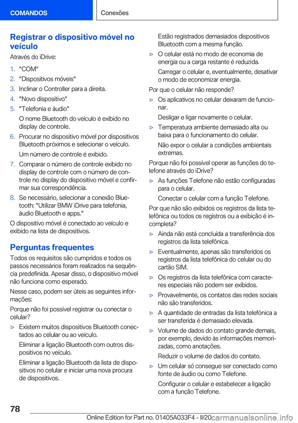 BMW X5 M 2020  Manual do condutor (in Portuguese) �R�e�g�i�s�t�r�a�r��o��d�i�s�p�o�s�i�t�i�v�o��m�ó�v�e�l��n�o
�v�e�