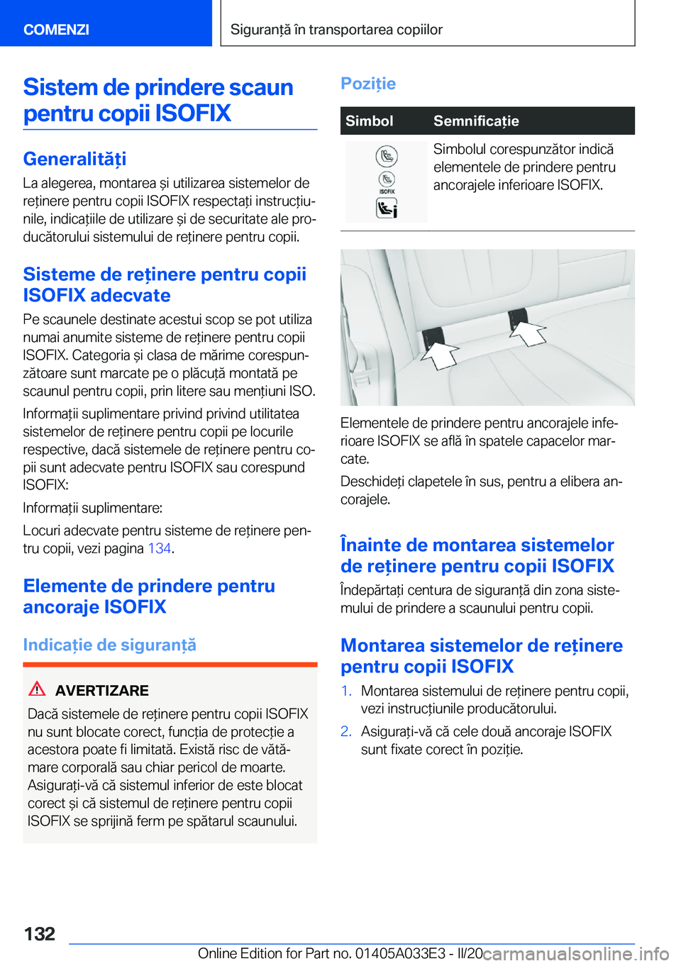 BMW X5 M 2020  Ghiduri De Utilizare (in Romanian) �S�i�s�t�e�m��d�e��p�r�i�n�d�e�r�e��s�c�a�u�n�p�e�n�t�r�u��c�o�p�i�i��I�S�O�F�I�X
�G�e�n�e�r�a�l�i�t�
