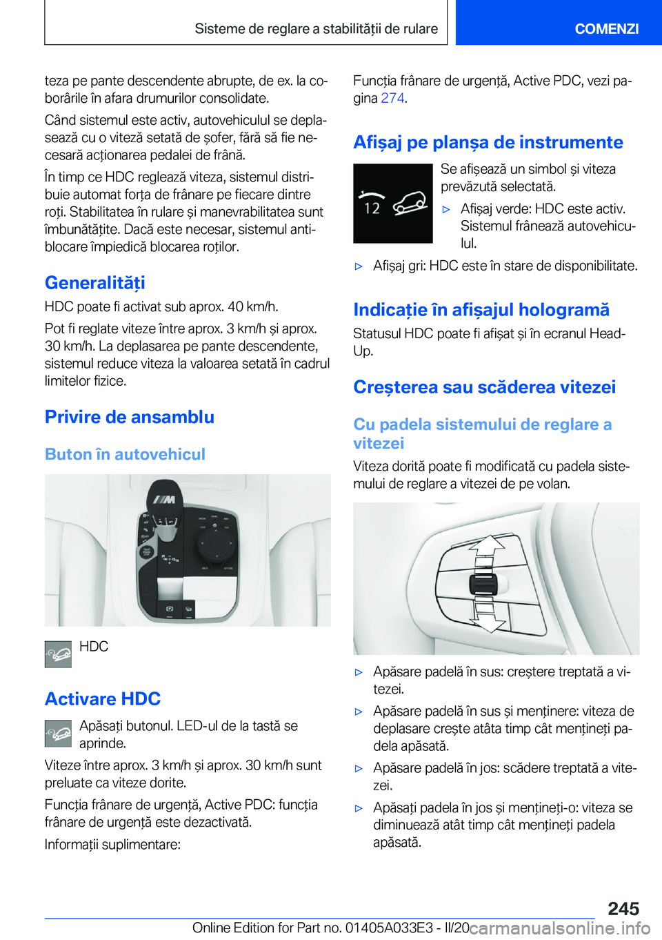 BMW X5 M 2020  Ghiduri De Utilizare (in Romanian) �t�e�z�a��p�e��p�a�n�t�e��d�e�s�c�e�n�d�e�n�t�e��a�b�r�u�p�t�e�,��d�e��e�x�.��l�a��c�oj�b�o�r�