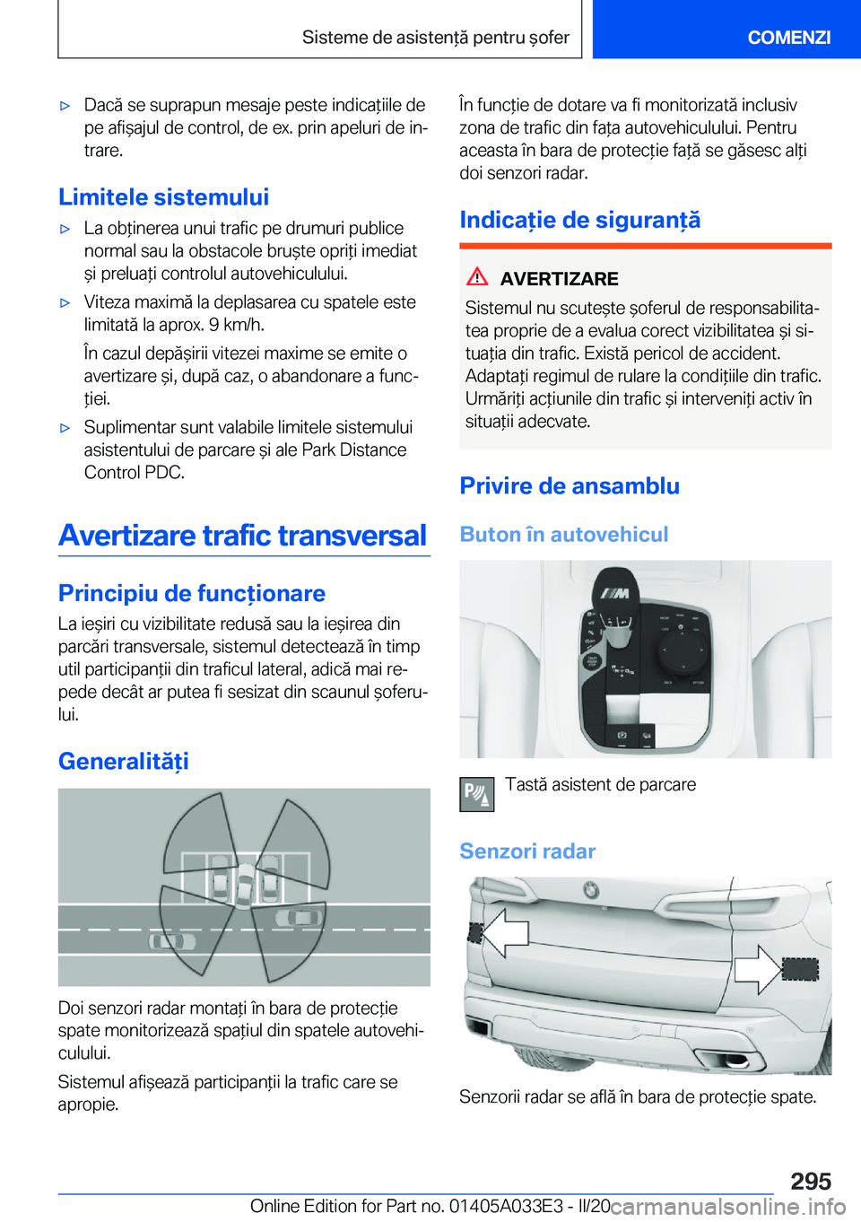 BMW X5 M 2020  Ghiduri De Utilizare (in Romanian) 'x�D�a�c�ă��s�e��s�u�p�r�a�p�u�n��m�e�s�a�j�e��p�e�s�t�e��i�n�d�i�c�a*�i�i�l�e��d�e
�p�e��a�f�i&�a�j�u�l��d�e��c�o�n�t�r�o�l�,��d�e��e�x�.��p�r�i�n��a�p�e�l�u�r�i��d�e��i�nj
�t�