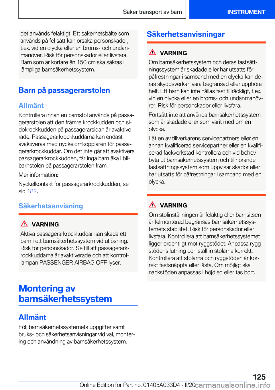 BMW X5 M 2020  InstruktionsbÖcker (in Swedish) �d�e�t��a�n�v�ä�n�d�s��f�e�l�a�k�t�i�g�t�.��E�t�t��s�ä�k�e�r�h�e�t�s�b�ä�l�t�e��s�o�m
�a�n�v�ä�n�d�s��p�å��f�e�l��s�ä�t�t��k�a�n��o�r�s�a�k�a��p�e�r�s�o�n�s�k�a�d�o�r�,
�t�.�e�x�.��v