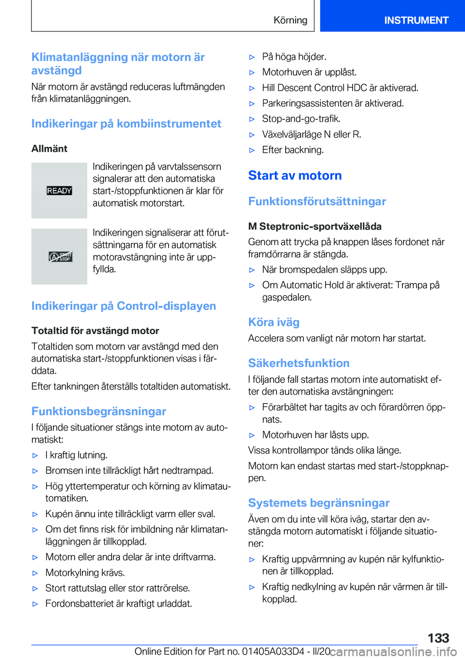 BMW X5 M 2020  InstruktionsbÖcker (in Swedish) �K�l�i�m�a�t�a�n�l�ä�g�g�n�i�n�g��n�ä�r��m�o�t�o�r�n��ä�r
�a�v�s�t�ä�n�g�d
�N�ä�r��m�o�t�o�r�n��ä�r��a�v�s�t�ä�n�g�d��r�e�d�u�c�e�r�a�s��l�u�f�t�m�ä�n�g�d�e�n �f�r�å�n��k�l�i�m�a�t�a