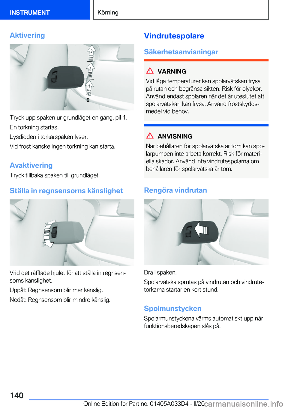 BMW X5 M 2020  InstruktionsbÖcker (in Swedish) �A�k�t�i�v�e�r�i�n�g
�T�r�y�c�k��u�p�p��s�p�a�k�e�n��u�r��g�r�u�n�d�l�ä�g�e�t��e�n��g�å�n�g�,��p�i�l��1�.
�E�n��t�o�r�k�n�i�n�g��s�t�a�r�t�a�s�.
�L�y�s�d�i�o�d�e�n��i��t�o�r�k�a�r�s�p�a�