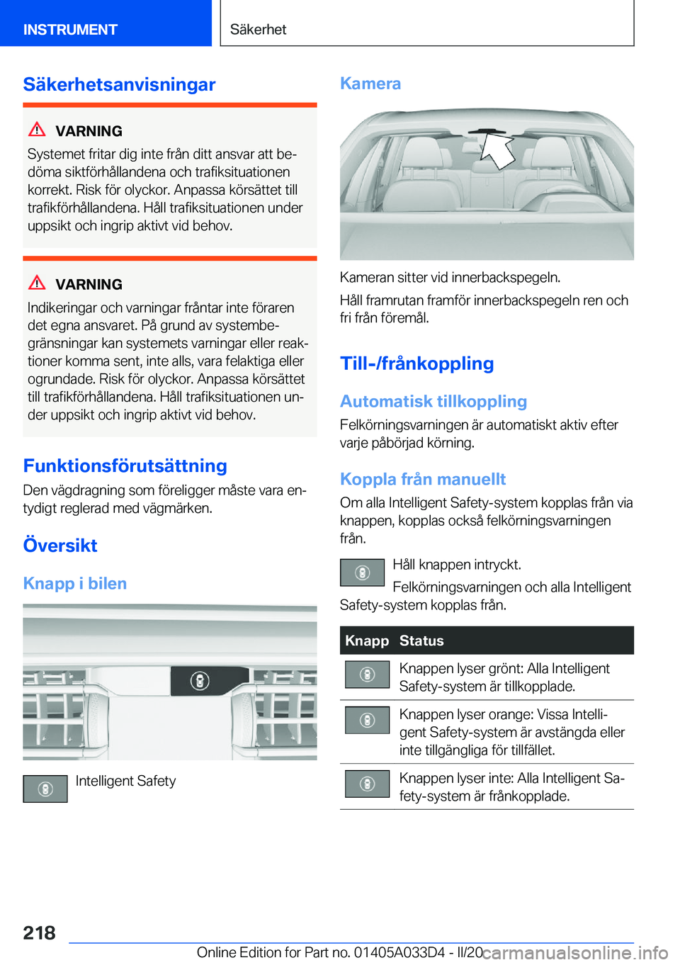 BMW X5 M 2020  InstruktionsbÖcker (in Swedish) �S�ä�k�e�r�h�e�t�s�a�n�v�i�s�n�i�n�g�a�r
�V�A�R�N�I�N�G
�S�y�s�t�e�m�e�t��f�r�i�t�a�r��d�i�g��i�n�t�e��f�r�å�n��d�i�t�t��a�n�s�v�a�r��a�t�t��b�ej
�d�