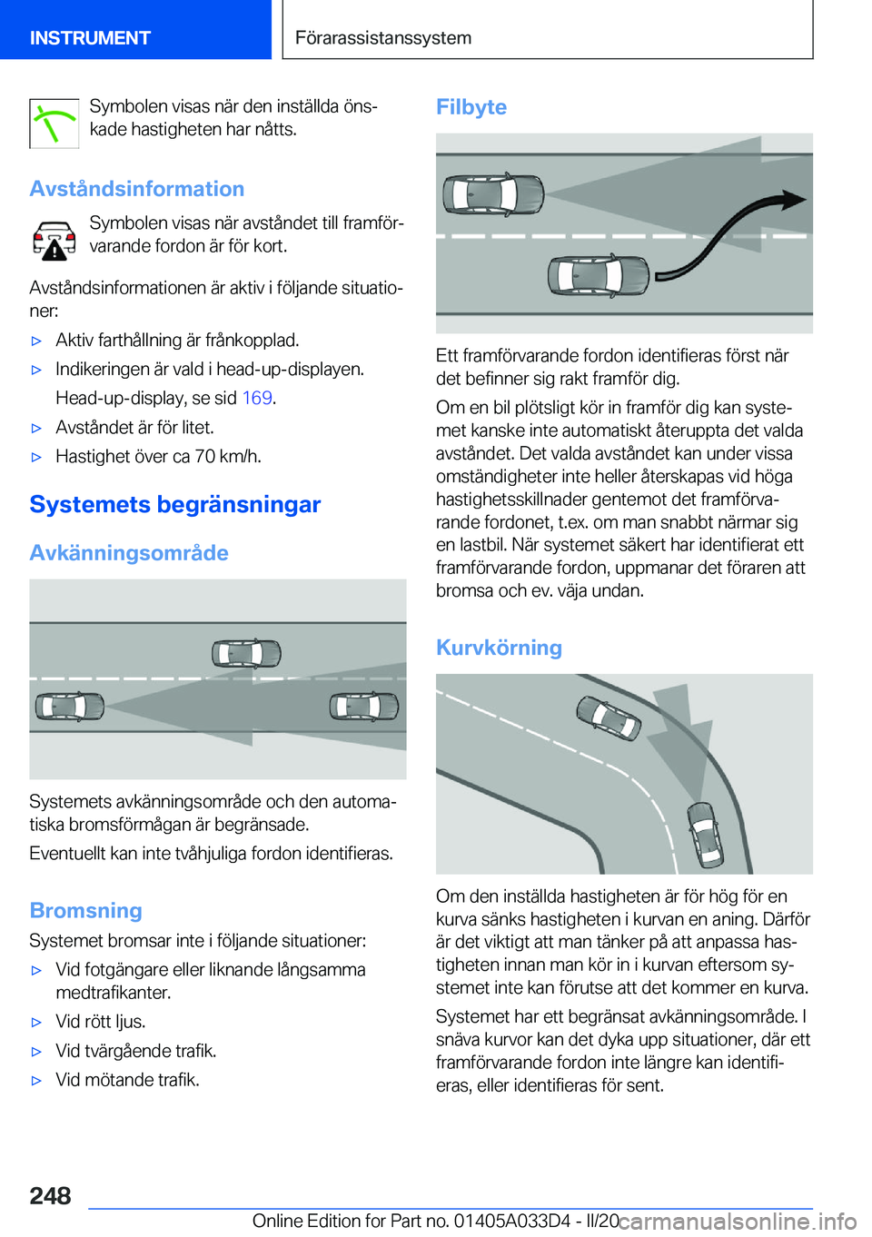 BMW X5 M 2020  InstruktionsbÖcker (in Swedish) �S�y�m�b�o�l�e�n��v�i�s�a�s��n�ä�r��d�e�n��i�n�s�t�ä�l�l�d�a��