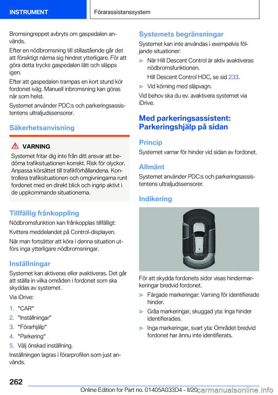 BMW X5 M 2020  InstruktionsbÖcker (in Swedish) �B�r�o�m�s�i�n�g�r�e�p�p�e�t��a�v�b�r�y�t�s��o�m��g�a�s�p�e�d�a�l�e�n��a�nj�v�ä�n�d�s�.
�E�f�t�e�r��e�n��n�