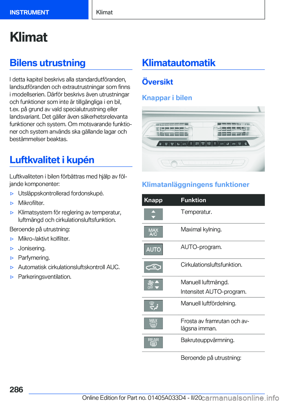 BMW X5 M 2020  InstruktionsbÖcker (in Swedish) �K�l�i�m�a�t�B�i�l�e�n�s��u�t�r�u�s�t�n�i�n�g
�I��d�e�t�t�a��k�a�p�i�t�e�l��b�e�s�k�r�i�v�s��a�l�l�a��s�t�a�n�d�a�r�d�u�t�f�