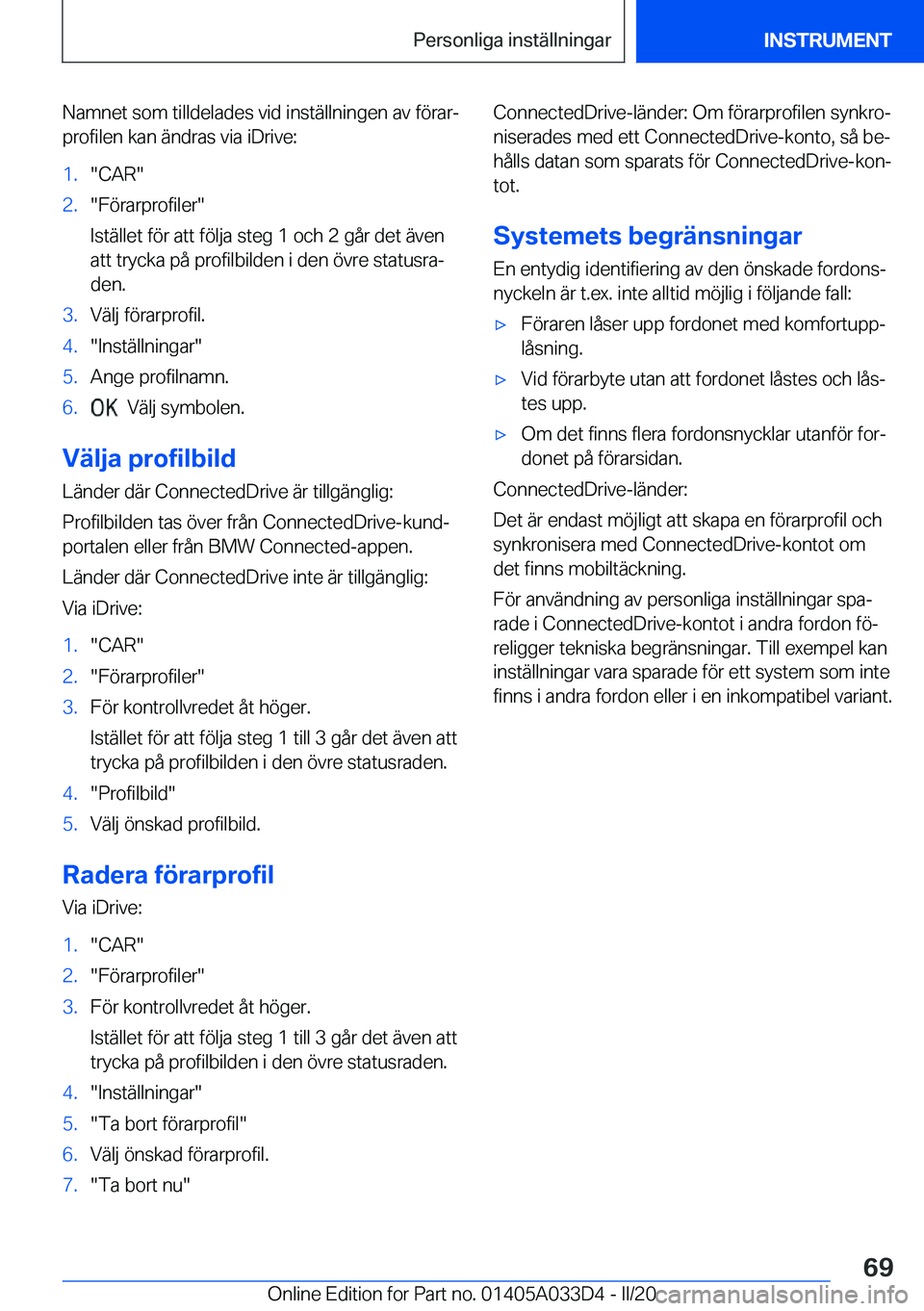 BMW X5 M 2020  InstruktionsbÖcker (in Swedish) �N�a�m�n�e�t��s�o�m��t�i�l�l�d�e�l�a�d�e�s��v�i�d��i�n�s�t�ä�l�l�n�i�n�g�e�n��a�v��f�