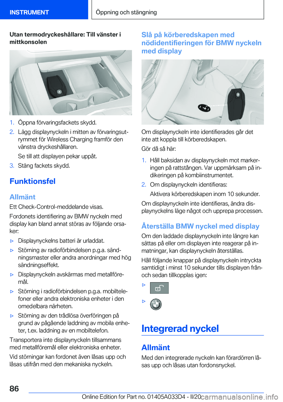 BMW X5 M 2020  InstruktionsbÖcker (in Swedish) �U�t�a�n��t�e�r�m�o�d�r�y�c�k�e�s�h�å�l�l�a�r�e�:��T�i�l�l��v�ä�n�s�t�e�r��i
�m�i�t�t�k�o�n�s�o�l�e�n�1�.�