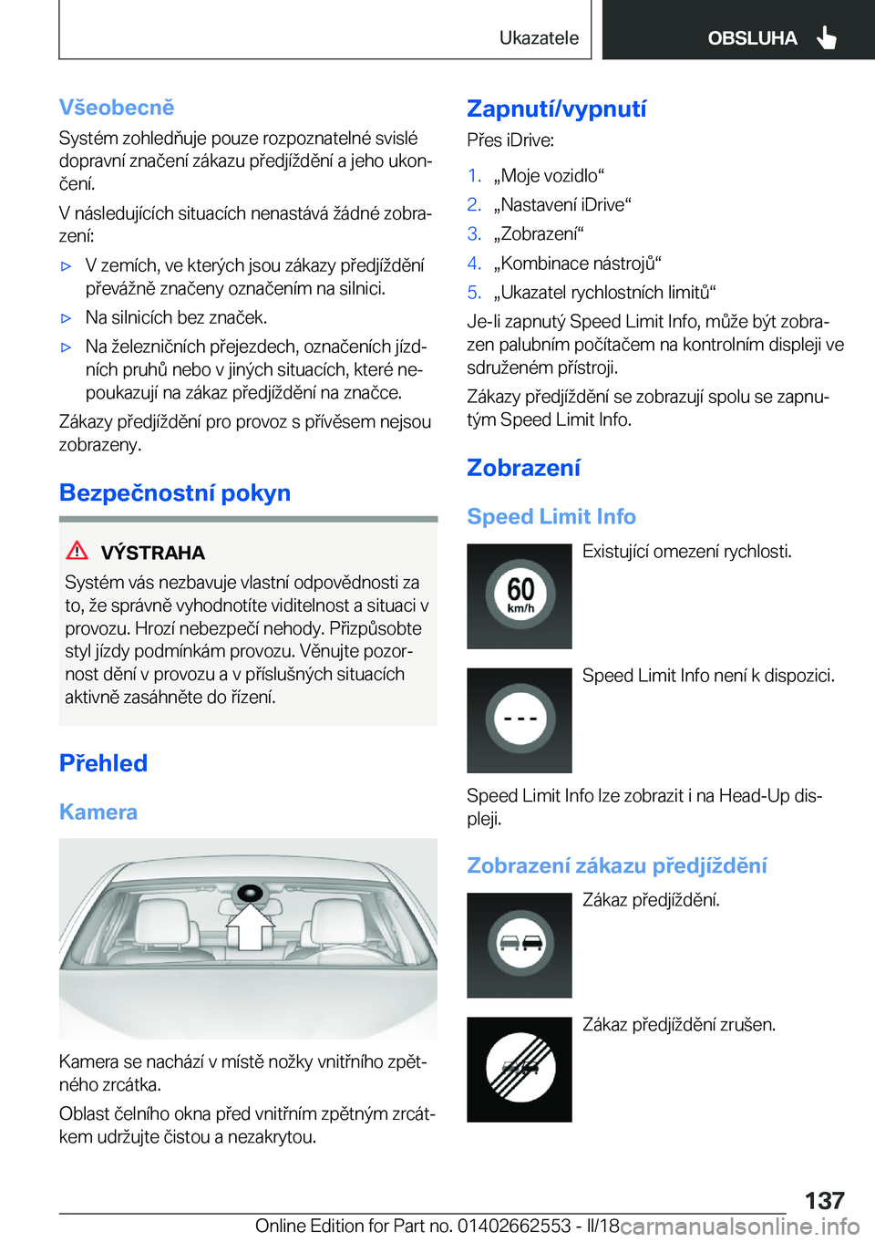 BMW X5 M 2018  Návod na použití (in Czech) �V	�e�o�b�e�c�n�ě
�S�y�s�t�