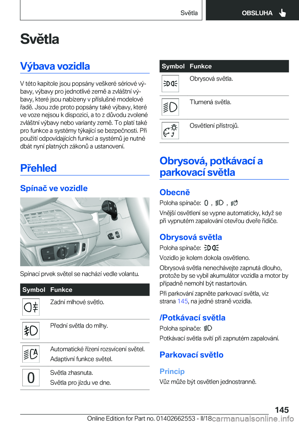BMW X5 M 2018  Návod na použití (in Czech) �S�v�ě�t�l�a�V�