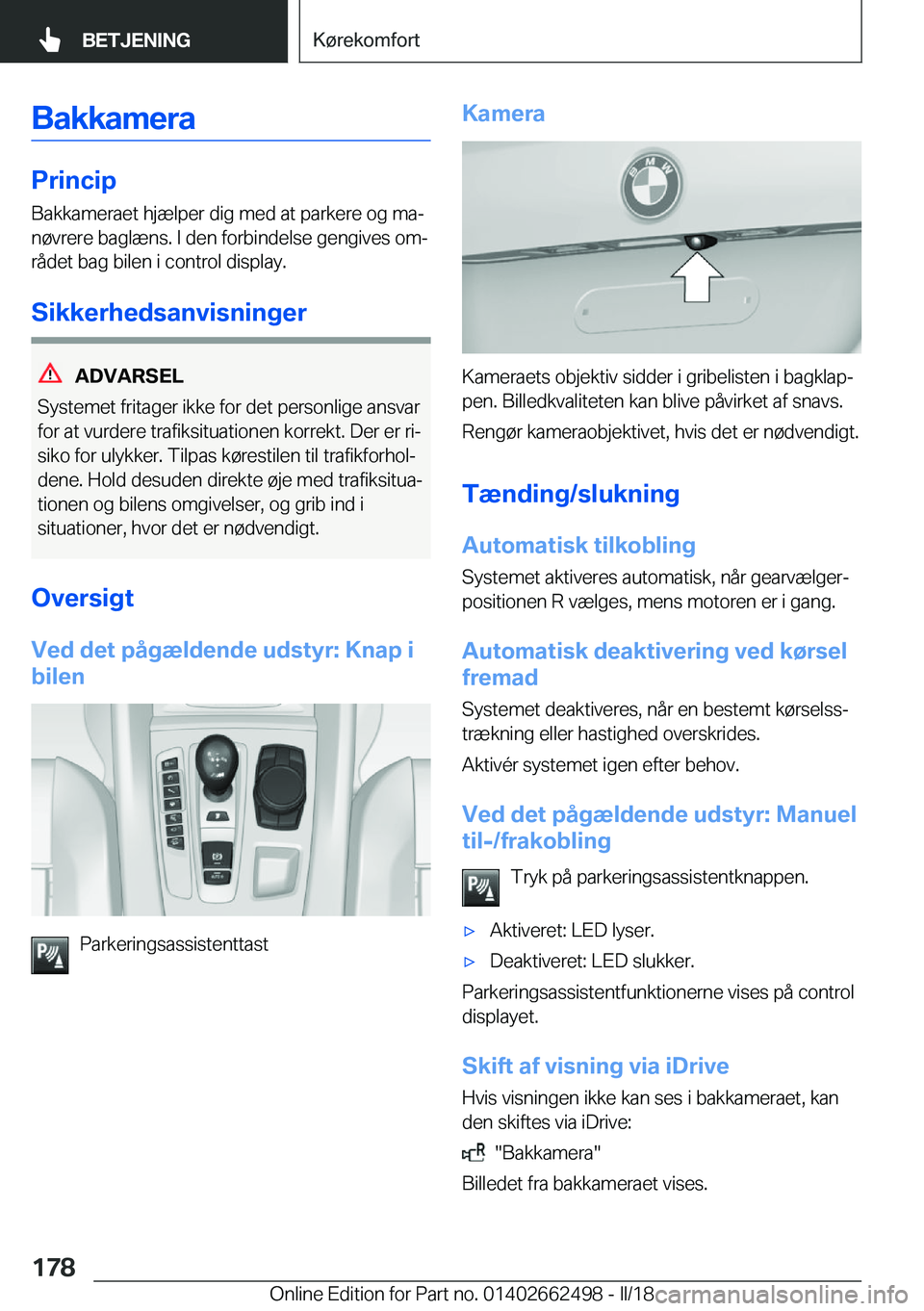 BMW X5 M 2018  InstruktionsbØger (in Danish) �B�a�k�k�a�m�e�r�a
�P�r�i�n�c�i�p
�B�a�k�k�a�m�e�r�a�e�t� �h�j�æ�l�p�e�r� �d�i�g� �m�e�d� �a�t� �p�a�r�k�e�r�e� �o�g� �m�aj
�n�