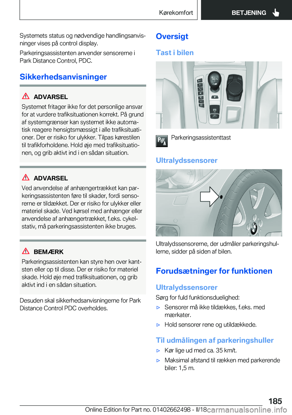 BMW X5 M 2018  InstruktionsbØger (in Danish) �S�y�s�t�e�m�e�t�s� �s�t�a�t�u�s� �o�g� �n�