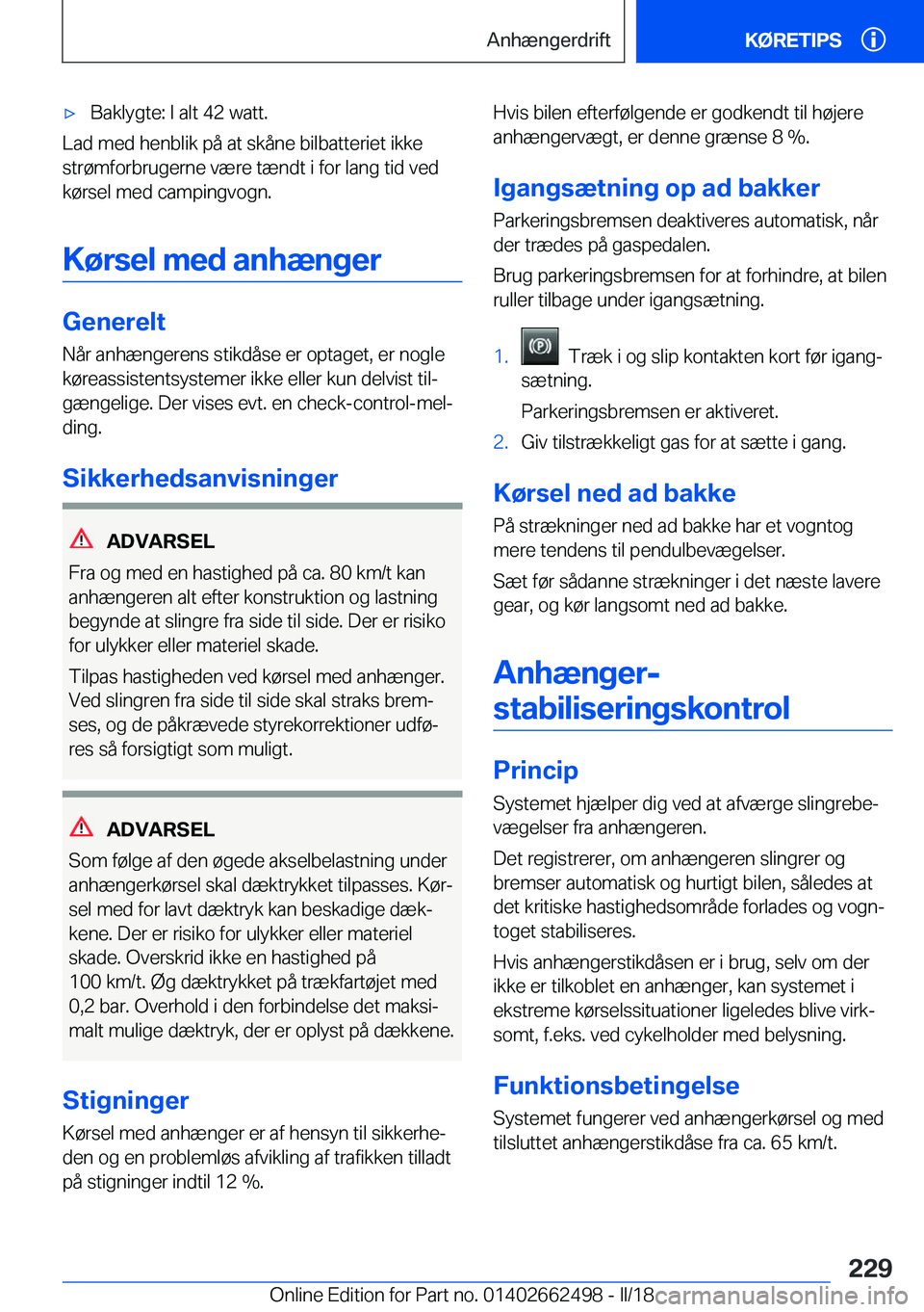 BMW X5 M 2018  InstruktionsbØger (in Danish) 'x�B�a�k�l�y�g�t�e�:� �I� �a�l�t� �4�2� �w�a�t�t�.
�L�a�d� �m�e�d� �h�e�n�b�l�i�k� �p�å� �a�t� �s�k�å�n�e� �b�i�l�b�a�t�t�e�r�i�e�t� �i�k�k�e�s�t�r�