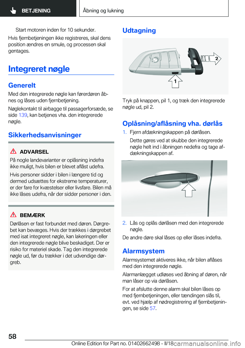 BMW X5 M 2018  InstruktionsbØger (in Danish) �S�t�a�r�t� �m�o�t�o�r�e�n� �i�n�d�e�n� �f�o�r� �1�0� �s�e�k�u�n�d�e�r�.
�H�v�i�s� �f�j�e�r�n�b�e�t�j�e�n�i�n�g�e�n� �i�k�k�e� �r�e�g�i�s�t�r�e�r�e�s�,� �s�k�a�l� �d�e�n�s�p�o�s�i�t�i�o�n� �æ�n�d�r�e