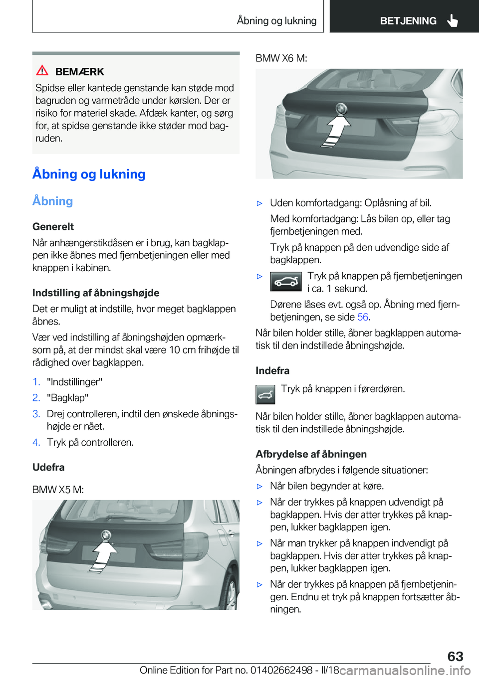 BMW X5 M 2018  InstruktionsbØger (in Danish) �B�E�M�Æ�R�K
�S�p�i�d�s�e� �e�l�l�e�r� �k�a�n�t�e�d�e� �g�e�n�s�t�a�n�d�e� �k�a�n� �s�t�