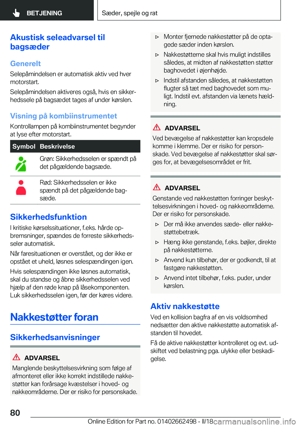 BMW X5 M 2018  InstruktionsbØger (in Danish) �A�k�u�s�t�i�s�k��s�e�l�e�a�d�v�a�r�s�e�l��t�i�l
�b�a�g�s�æ�d�e�r
�G�e�n�e�r�e�l�t
�S�e�l�e�p�å�m�i�n�d�e�l�s�e�n� �e�r� �a�u�t�o�m�a�t�i�s�k� �a�k�t�i�v� �v�e�d� �h�v�e�r �m�o�t�o�r�s�t�a�r�t�.
�