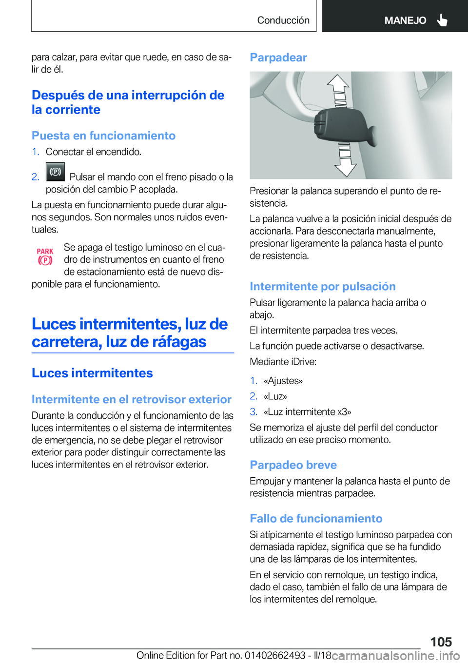 BMW X5 M 2018  Manuales de Empleo (in Spanish) �p�a�r�a� �c�a�l�z�a�r�,� �p�a�r�a� �e�v�i�t�a�r� �q�u�e� �r�u�e�d�e�,� �e�n� �c�a�s�o� �d�e� �s�aª�l�i�r� �d�e� �