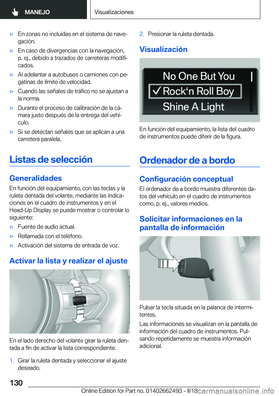 BMW X5 M 2018  Manuales de Empleo (in Spanish) x�E�n� �z�o�n�a�s� �n�o� �i�n�c�l�u�i�d�a�s� �e�n� �e�l� �s�i�s�t�e�m�a� �d�e� �n�a�v�eª
�g�a�c�i�