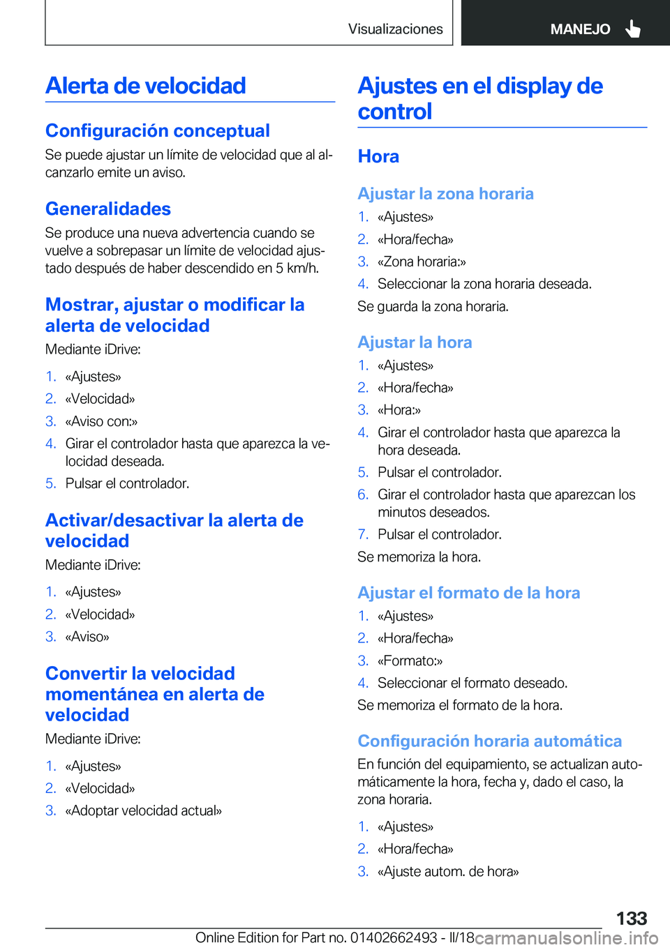 BMW X5 M 2018  Manuales de Empleo (in Spanish) �A�l�e�r�t�a��d�e��v�e�l�o�c�i�d�a�d
�C�o�n�f�i�g�u�r�a�c�i�