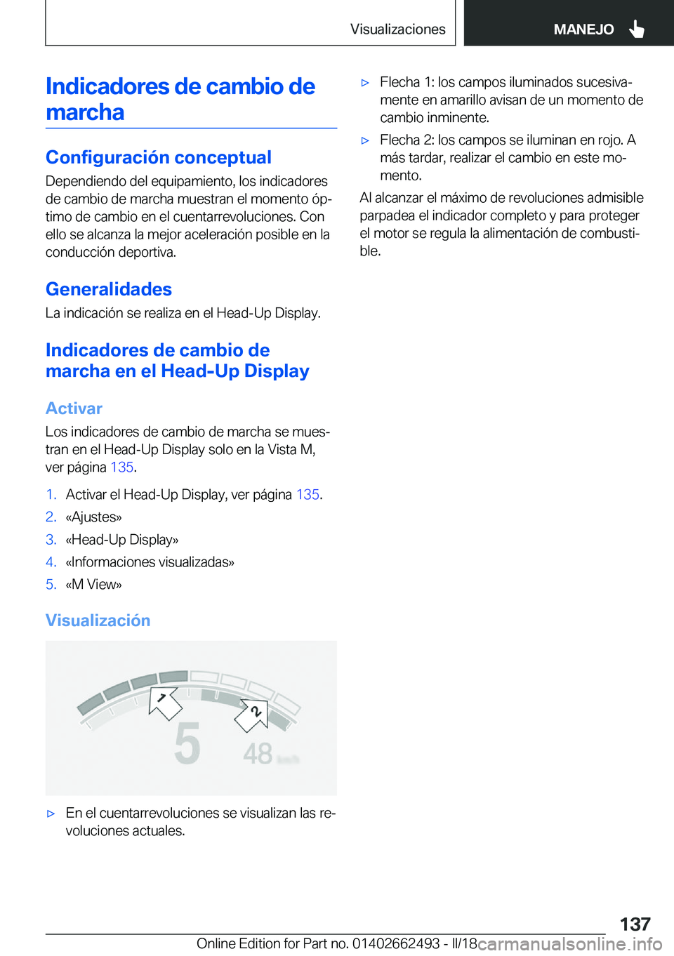 BMW X5 M 2018  Manuales de Empleo (in Spanish) �I�n�d�i�c�a�d�o�r�e�s��d�e��c�a�m�b�i�o��d�e
�m�a�r�c�h�a
�C�o�n�f�i�g�u�r�a�c�i�