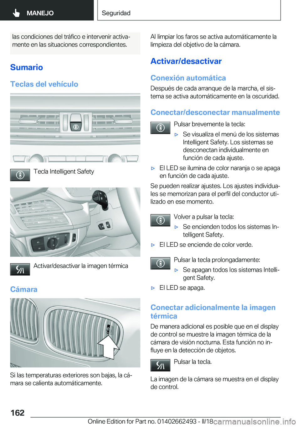 BMW X5 M 2018  Manuales de Empleo (in Spanish) �l�a�s� �c�o�n�d�i�c�i�o�n�e�s� �d�e�l� �t�r�