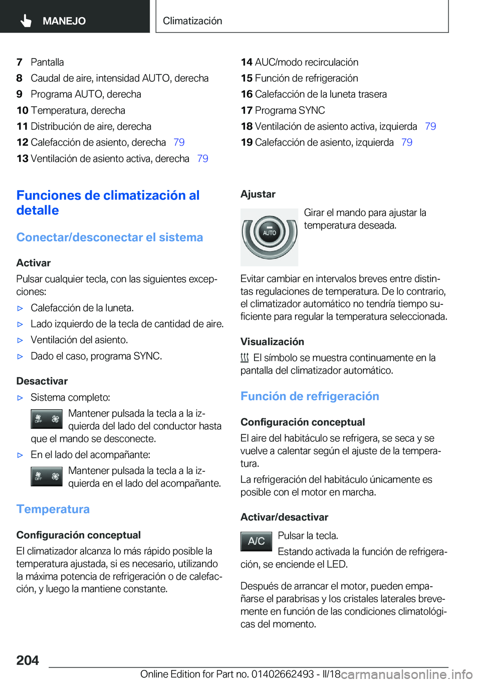 BMW X5 M 2018  Manuales de Empleo (in Spanish) �7�P�a�n�t�a�l�l�a�8�C�a�u�d�a�l� �d�e� �a�i�r�e�,� �i�n�t�e�n�s�i�d�a�d� �A�U�T�O�,� �d�e�r�e�c�h�a�9�P�r�o�g�r�a�m�a� �A�U�T�O�,� �d�e�r�e�c�h�a�1�0�T�e�m�p�e�r�a�t�u�r�a�,� �d�e�r�e�c�h�a�1�1�D�i�s