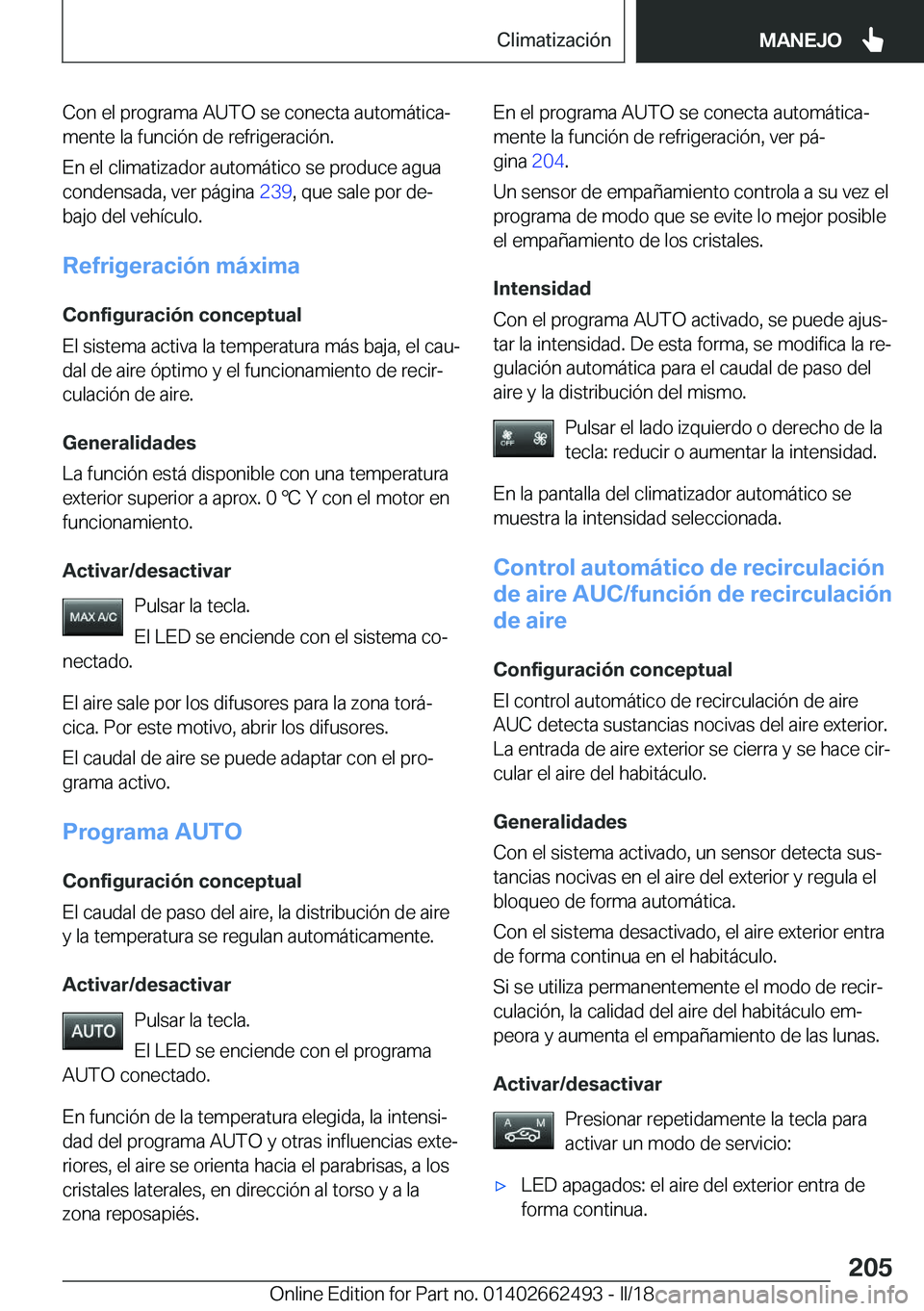 BMW X5 M 2018  Manuales de Empleo (in Spanish) �C�o�n� �e�l� �p�r�o�g�r�a�m�a� �A�U�T�O� �s�e� �c�o�n�e�c�t�a� �a�u�t�o�m�