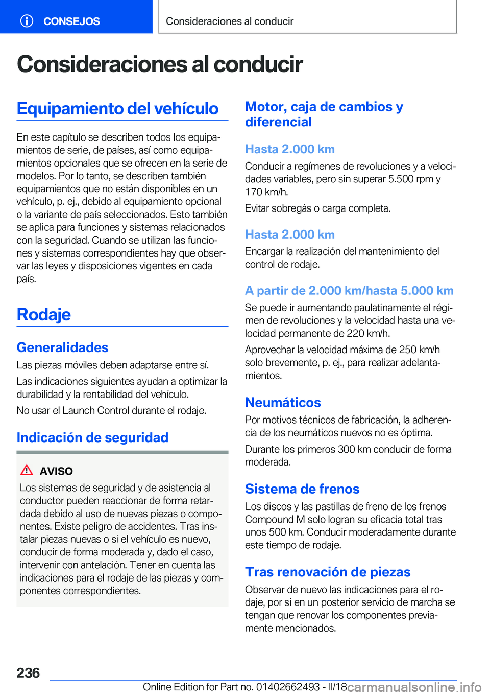 BMW X5 M 2018  Manuales de Empleo (in Spanish) �C�o�n�s�i�d�e�r�a�c�i�o�n�e�s��a�l��c�o�n�d�u�c�i�r�E�q�u�i�p�a�m�i�e�n�t�o��d�e�l��v�e�h�