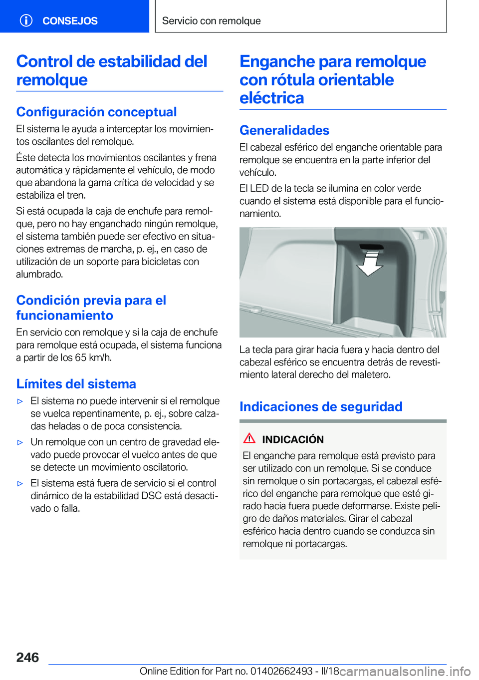 BMW X5 M 2018  Manuales de Empleo (in Spanish) �C�o�n�t�r�o�l��d�e��e�s�t�a�b�i�l�i�d�a�d��d�e�l�r�e�m�o�l�q�u�e
�C�o�n�f�i�g�u�r�a�c�i�