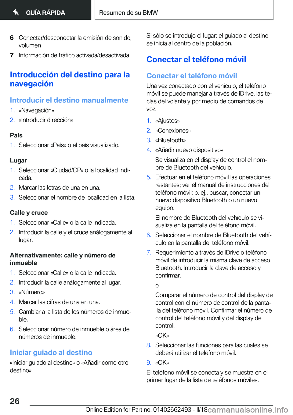 BMW X5 M 2018  Manuales de Empleo (in Spanish) �6�C�o�n�e�c�t�a�r�/�d�e�s�c�o�n�e�c�t�a�r� �l�a� �e�m�i�s�i�