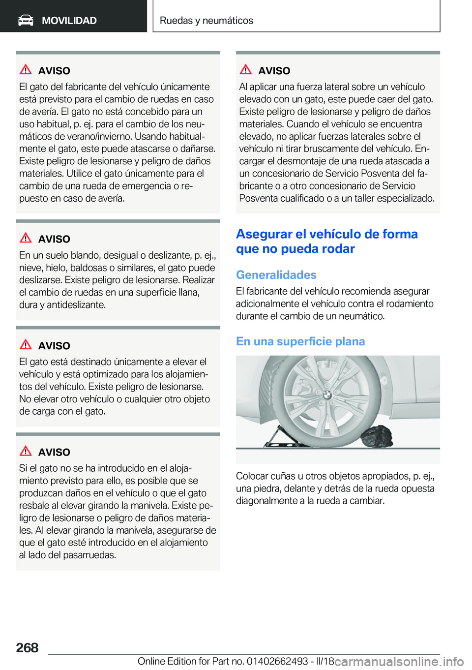 BMW X5 M 2018  Manuales de Empleo (in Spanish) �A�V�I�S�O
�E�l� �g�a�t�o� �d�e�l� �f�a�b�r�i�c�a�n�t�e� �d�e�l� �v�e�h�