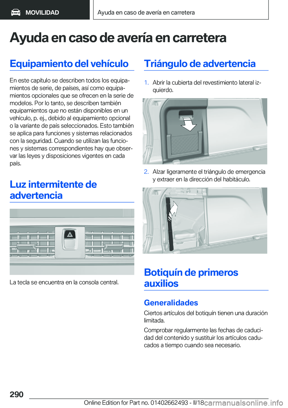 BMW X5 M 2018  Manuales de Empleo (in Spanish) �A�y�u�d�a��e�n��c�a�s�o��d�e��a�v�e�r�