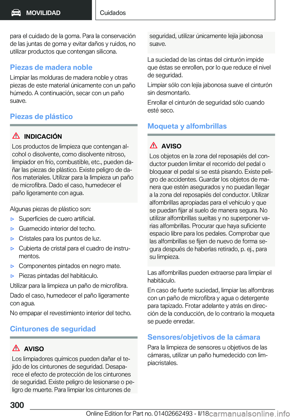 BMW X5 M 2018  Manuales de Empleo (in Spanish) �p�a�r�a� �e�l� �c�u�i�d�a�d�o� �d�e� �l�a� �g�o�m�a�.� �P�a�r�a� �l�a� �c�o�n�s�e�r�v�a�c�i�