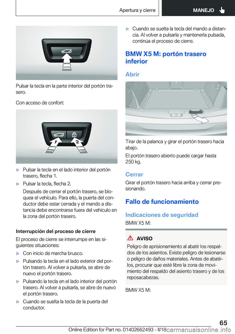 BMW X5 M 2018  Manuales de Empleo (in Spanish) �P�u�l�s�a�r� �l�a� �t�e�c�l�a� �e�n� �l�a� �p�a�r�t�e� �i�n�t�e�r�i�o�r� �d�e�l� �p�o�r�t�