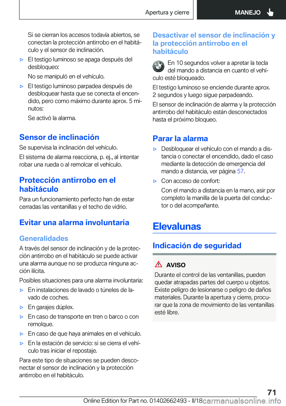 BMW X5 M 2018  Manuales de Empleo (in Spanish) �S�i� �s�e� �c�i�e�r�r�a�n� �l�o�s� �a�c�c�e�s�o�s� �t�o�d�a�v�
