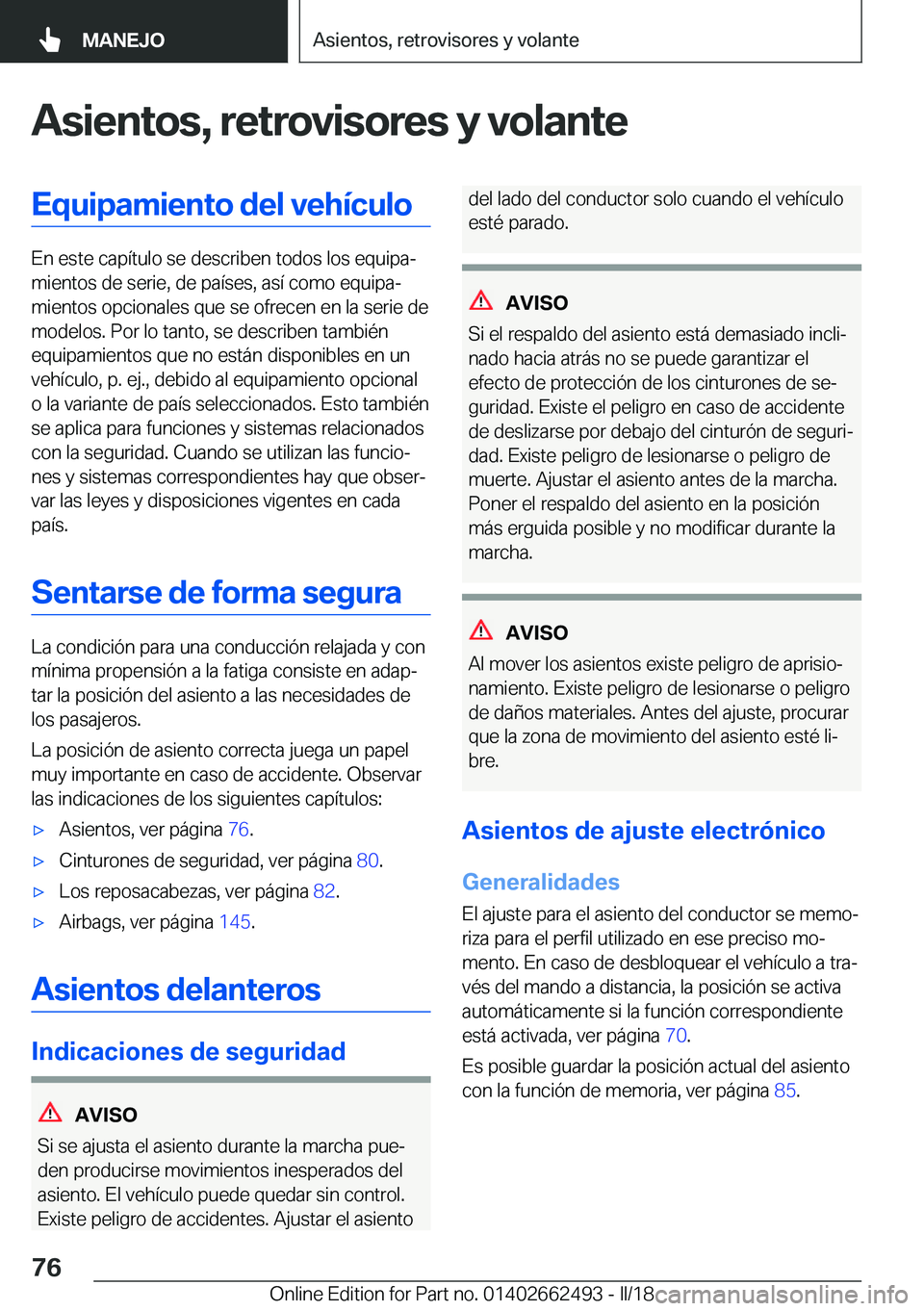 BMW X5 M 2018  Manuales de Empleo (in Spanish) �A�s�i�e�n�t�o�s�,��r�e�t�r�o�v�i�s�o�r�e�s��y��v�o�l�a�n�t�e�E�q�u�i�p�a�m�i�e�n�t�o��d�e�l��v�e�h�