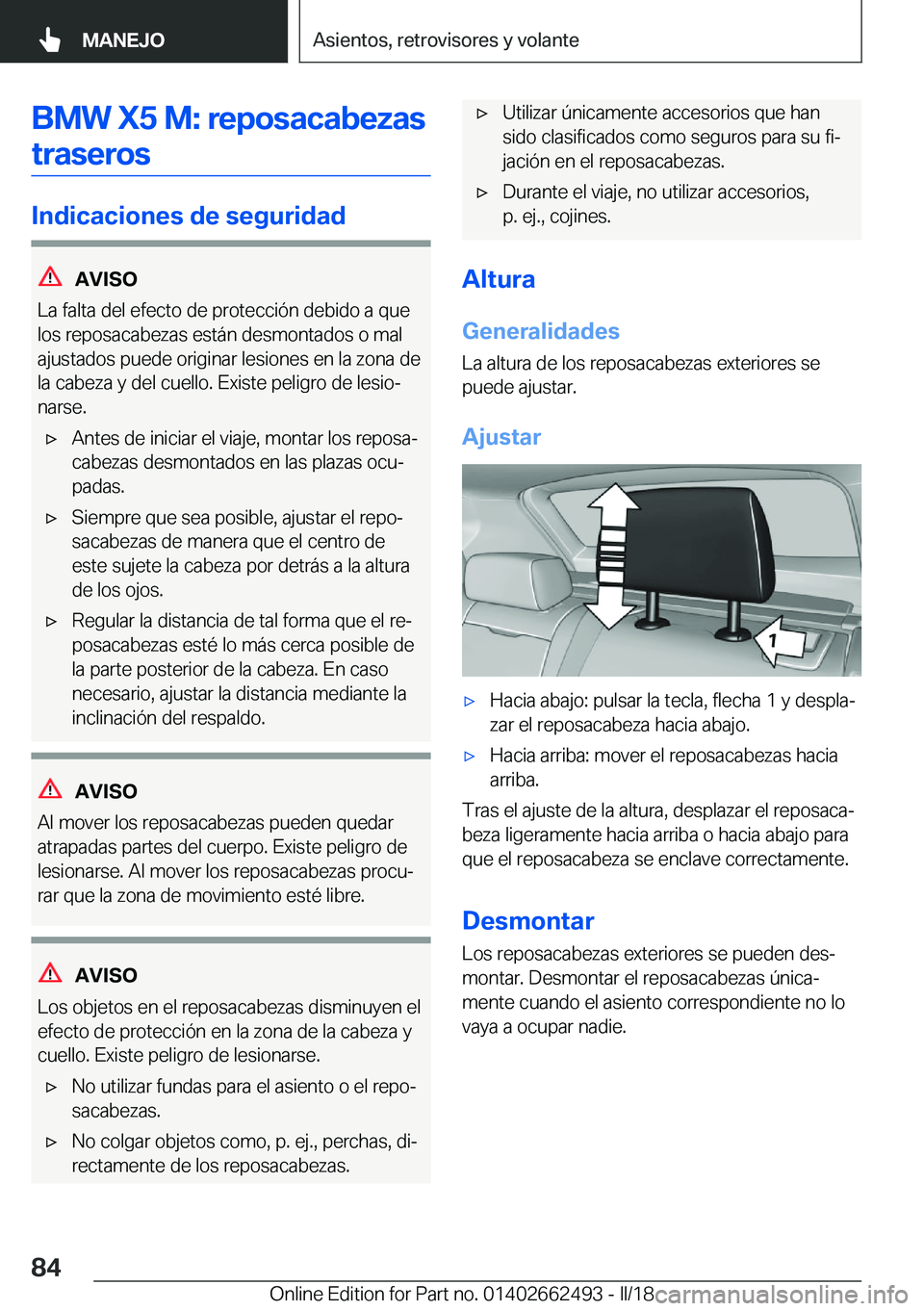 BMW X5 M 2018  Manuales de Empleo (in Spanish) �B�M�W��X�5��M�:��r�e�p�o�s�a�c�a�b�e�z�a�s�t�r�a�s�e�r�o�s
�I�n�d�i�c�a�c�i�o�n�e�s��d�e��s�e�g�u�r�i�d�a�d
�A�V�I�S�O
�L�a� �f�a�l�t�a� �d�e�l� �e�f�e�c�t�o� �d�e� �p�r�o�t�e�c�c�i�