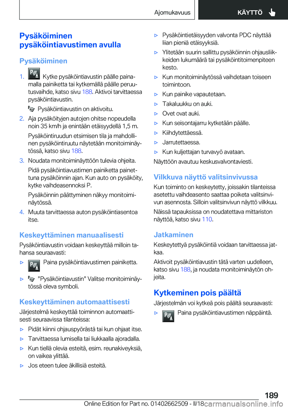BMW X5 M 2018  Omistajan Käsikirja (in Finnish) �P�y�s�