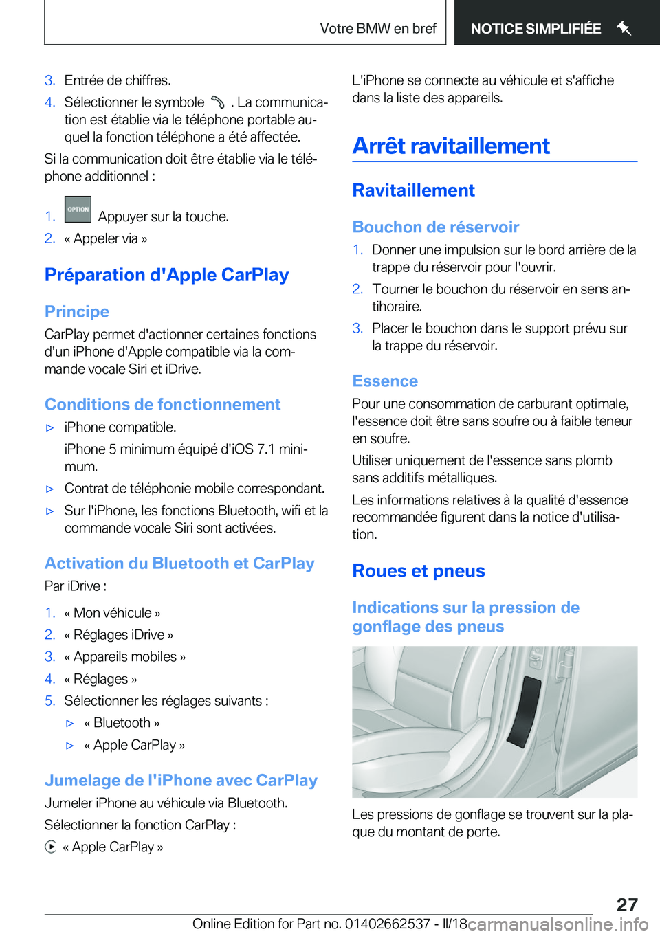 BMW X5 M 2018  Notices Demploi (in French) �3�.�E�n�t�r�é�e� �d�e� �c�h�i�f�f�r�e�s�.�4�.�S�é�l�e�c�t�i�o�n�n�e�r� �l�e� �s�y�m�b�o�l�e� � � � �.� �L�a� �c�o�m�m�u�n�i�c�aj
�t�i�o�n� �e�s�t� �é�t�a�b�l�i�e� �v�i�a� �l�e� �t�é�l�é�p�h�o�n