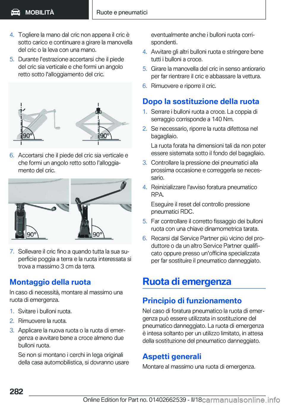 BMW X5 M 2018  Libretti Di Uso E manutenzione (in Italian) �4�.�T�o�g�l�i�e�r�e� �l�a� �m�a�n�o� �d�a�l� �c�r�i�c� �n�o�n� �a�p�p�e�n�a� �i�l� �c�r�i�c� �è
�s�o�t�t�o� �c�a�r�i�c�o� �e� �c�o�n�t�i�n�u�a�r�e� �a� �g�i�r�a�r�e� �l�a� �m�a�n�o�v�e�l�l�a �d�e�l�
