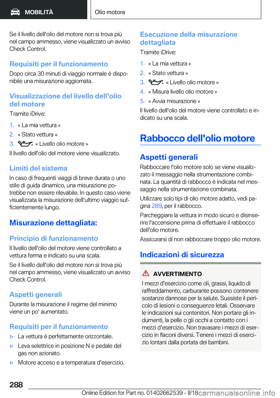 BMW X5 M 2018  Libretti Di Uso E manutenzione (in Italian) �S�e� �i�l� �l�i�v�e�l�l�o� �d�e�l�l�'�o�l�i�o� �d�e�l� �m�o�t�o�r�e� �n�o�n� �s�i� �t�r�o�v�a� �p�i�